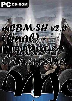 Box art for mCBM-SH v2.0 (final) - maggot.se Clanbase Mod