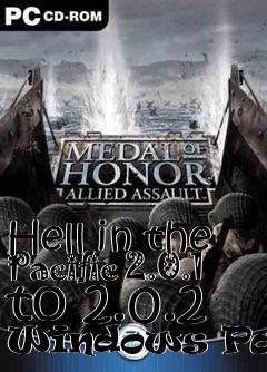 Box art for Hell in the Pacific 2.0.1 to 2.0.2 Windows Patch