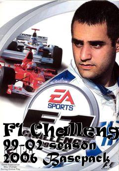 Box art for F1 Challenge 99-02 season 2006 Basepack