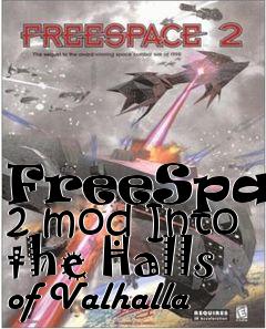 Box art for FreeSpace 2 mod Into the Halls of Valhalla