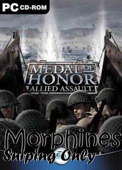 Box art for Morphines Sniping Only