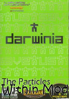 Box art for The Particles Within Mod
