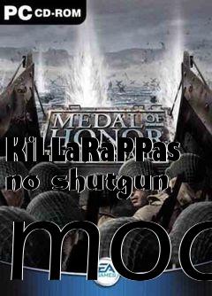 Box art for KiLLaRaPPas no shutgun mod