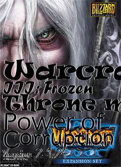 Box art for Warcraft III: Frozen Throne mod Power of Corruption Version 2-1.24