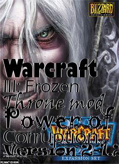 Box art for Warcraft III: Frozen Throne mod Power of Corruption Version 2-1.24