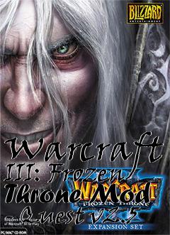 Box art for Warcraft III: Frozen Throne Mod - Quest v2.5