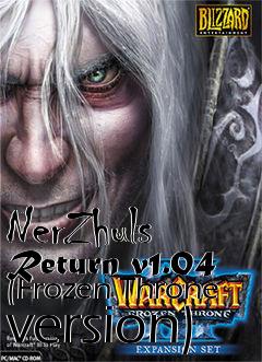 Box art for NerZhuls Return v1.04 (Frozen Throne version)