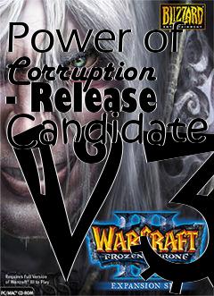 Box art for Power of Corruption - Release Candidate V3