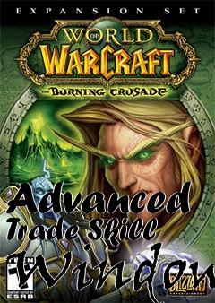 Box art for Advanced Trade Skill Window