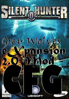 Box art for Grey Wolves eXpansion 2.0 Mod - CFG