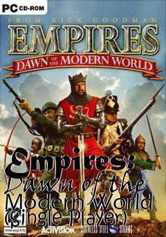 Box art for Empires: Dawn of the Modern World (Single Player)