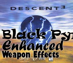 Box art for Black Pyro Enhanced Weapon Effects