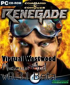 Box art for Virtual Westwood Museum Mod v0.31 Beta