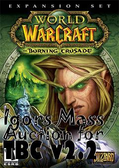 Box art for Igors Mass Auction for TBC v2.2