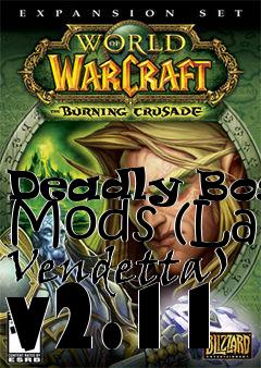 Box art for Deadly Boss Mods (La Vendetta) v2.11