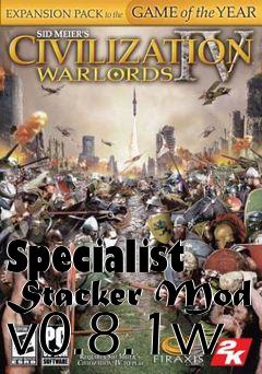 Box art for Specialist Stacker Mod v0.8.1w