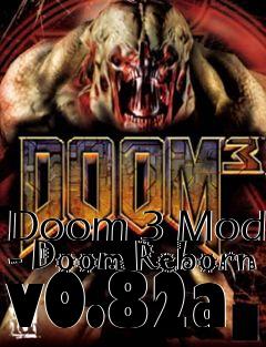 Box art for Doom 3 Mod - Doom Reborn v0.82a