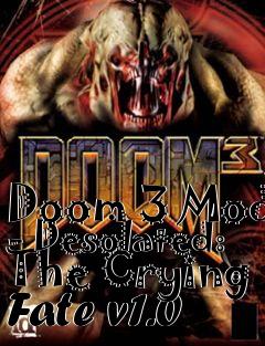 Box art for Doom 3 Mod - Desolated: The Crying Fate v1.0