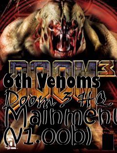 Box art for 6th Venoms Doom 3 HQ Mainmenu (v1.00b)