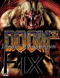 Box art for Doom 3 Chaingun Fix