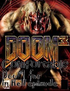 Box art for Comfortable DooM for In Hell episode