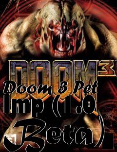 Box art for Doom 3 Pet Imp (1.0 Beta)