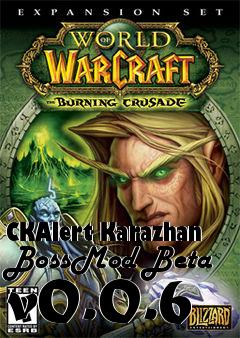 Box art for CKAlert Karazhan BossMod Beta v0.0.6