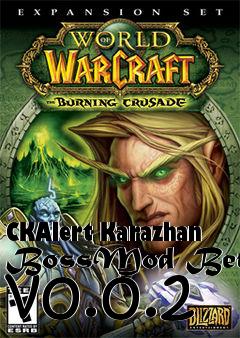 Box art for CKAlert Karazhan BossMod Beta v0.0.2