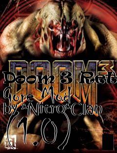 Box art for Doom 3 Retail Gore Mod by *Nitro*Clan (1.0)