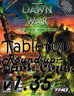Box art for Tabletop Round-up: Dark Crusade v1.35