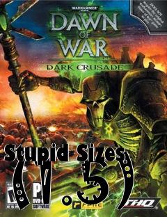 Box art for Stupid Sizes (1.5)