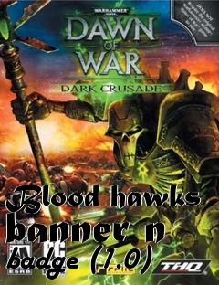 Box art for Blood hawks banner n badge (1.0)