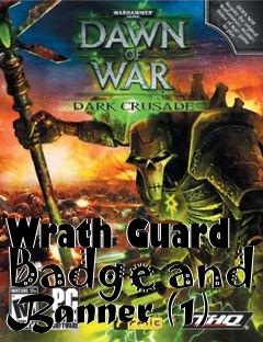 Box art for Wrath Guard Badge and Banner (1)