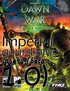 Box art for Imperial gaurd blue lasers (beta 1.0)