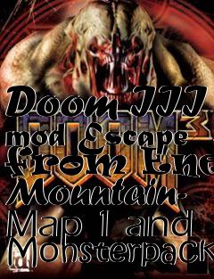 Box art for Doom III mod Escape from Enemy Mountain- Map 1 and Monsterpack