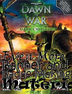 Box art for Even More Banner and Badge Making Materials