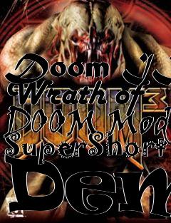 Box art for Doom III Wrath of DOOM Mod SuperShort Demo