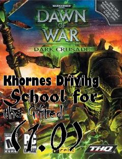 Box art for Khornes Driving School for the Gifted (1.0)