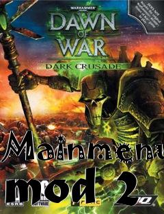 Box art for Mainmenu mod 2