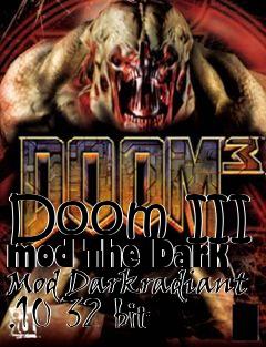 Box art for Doom III mod The Dark Mod Darkradiant .10 32 bit