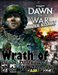 Box art for Wrath of Chaos: Deathguard Mod WA (v0.1)