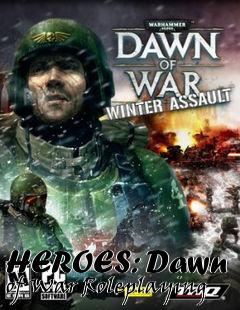 Box art for HEROES: Dawn of War Roleplaying