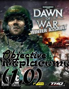 Box art for Objective Replacements (1.0)