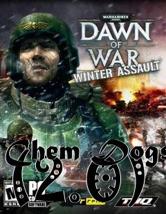 Box art for Chem Dogs (2.0)