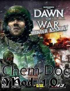 Box art for Chem Dog Mod (1.0)