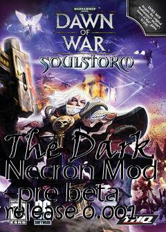 Box art for The Dark Necron Mod --pre beta release 0.001