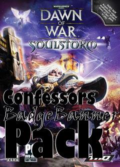 Box art for Confessors BadgeBanner Pack