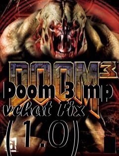 Box art for Doom 3 mp vchat Fix (1.0)