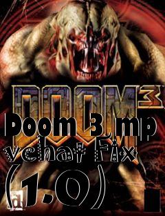 Box art for Doom 3 mp vchat Fix (1.0)