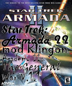 Box art for Star Trek: Armada II mod Klingon Academy II: The General War V.1.1